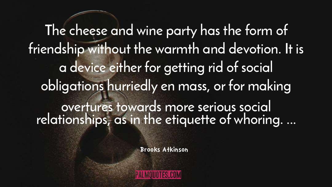Social Obligation quotes by Brooks Atkinson