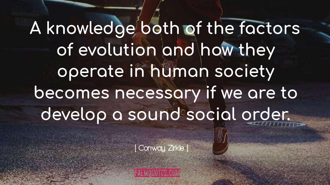 Social Order quotes by Conway Zirkle