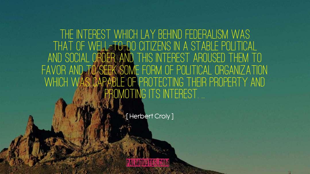 Social Order quotes by Herbert Croly