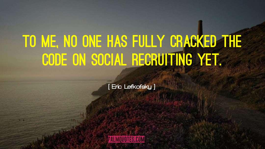 Social Outcast quotes by Eric Lefkofsky