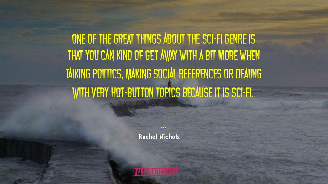 Social Outcasts quotes by Rachel Nichols