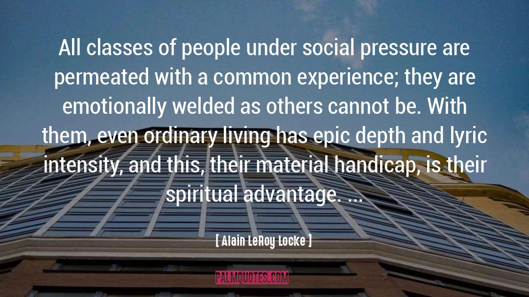 Social Pressure quotes by Alain LeRoy Locke