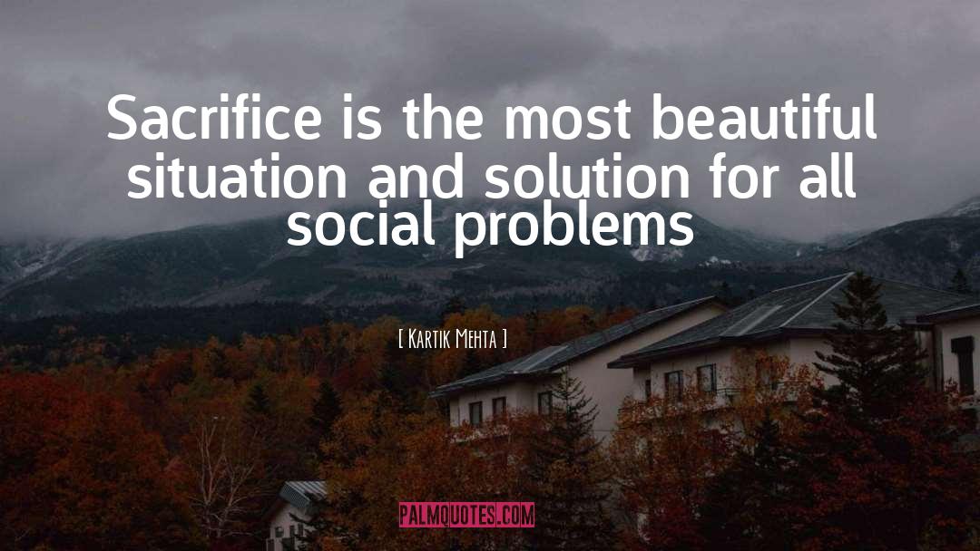 Social Problems quotes by Kartik Mehta