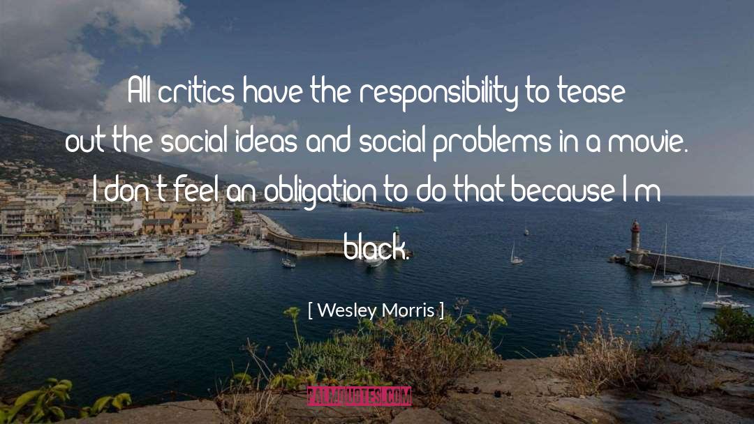 Social Problems quotes by Wesley Morris