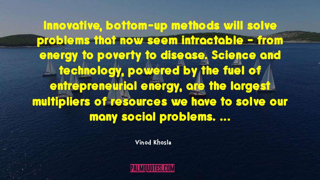 Social Problems quotes by Vinod Khosla