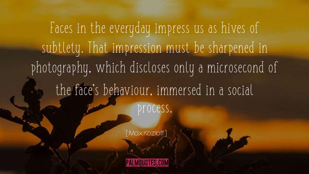 Social Process quotes by Max Kozloff