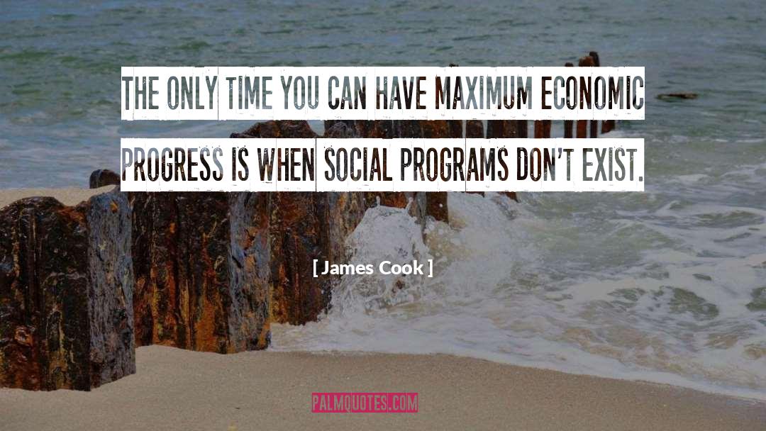 Social Programs quotes by James Cook