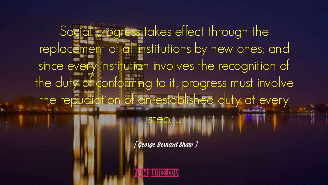 Social Progress quotes by George Bernard Shaw