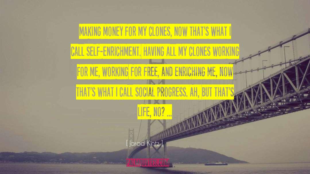 Social Progress quotes by Jarod Kintz