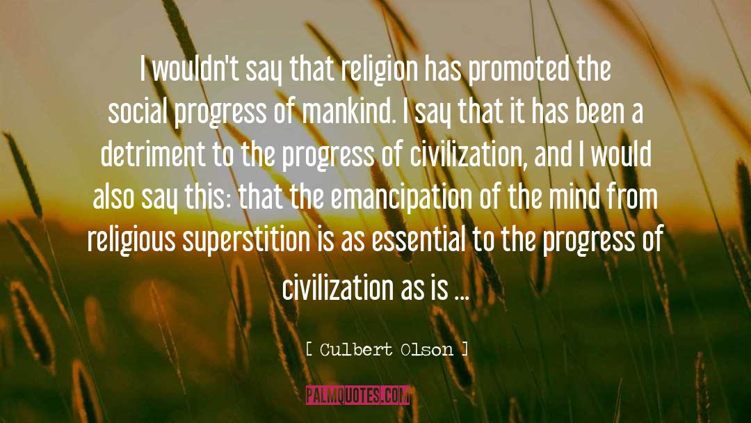 Social Progress quotes by Culbert Olson