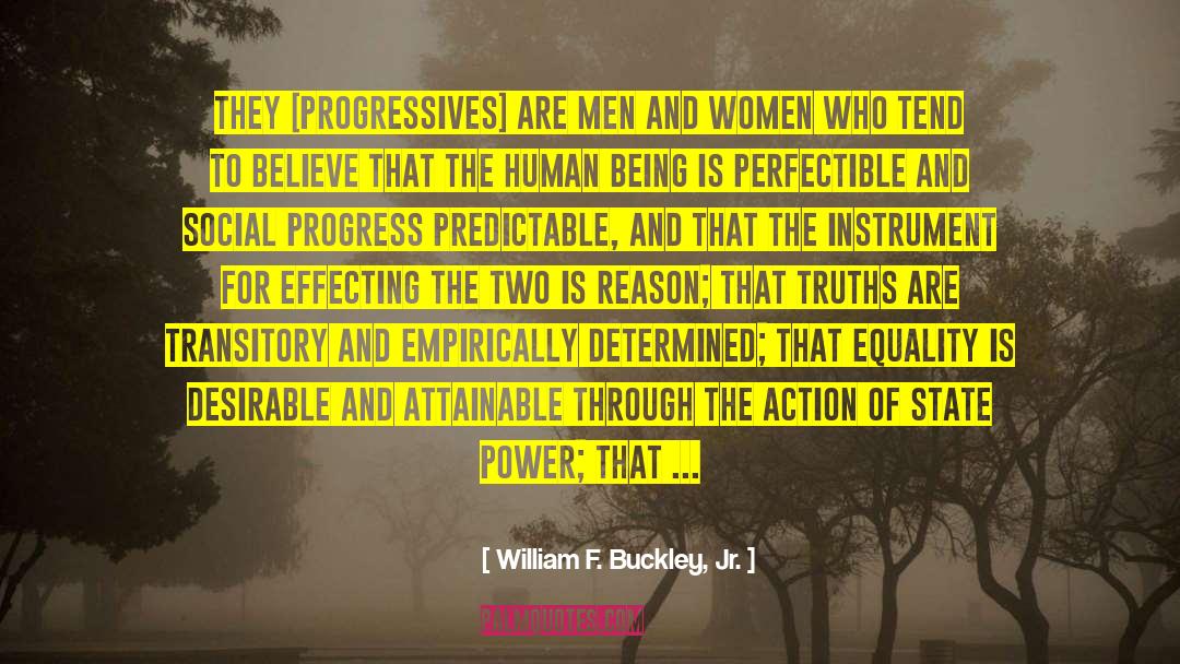 Social Progress quotes by William F. Buckley, Jr.