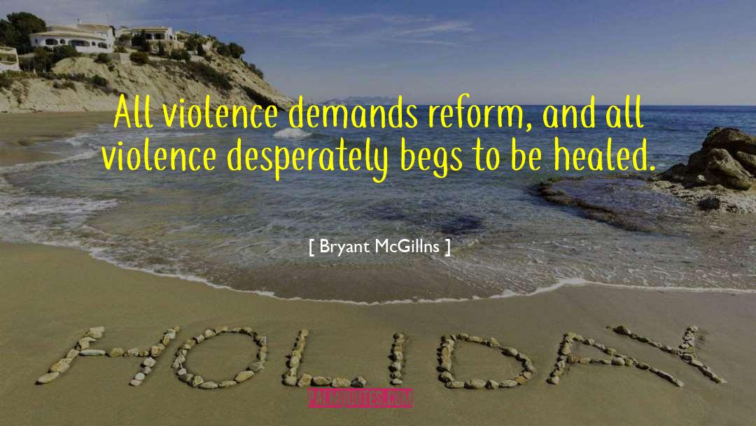 Social Reform Security Adventure quotes by Bryant McGillns