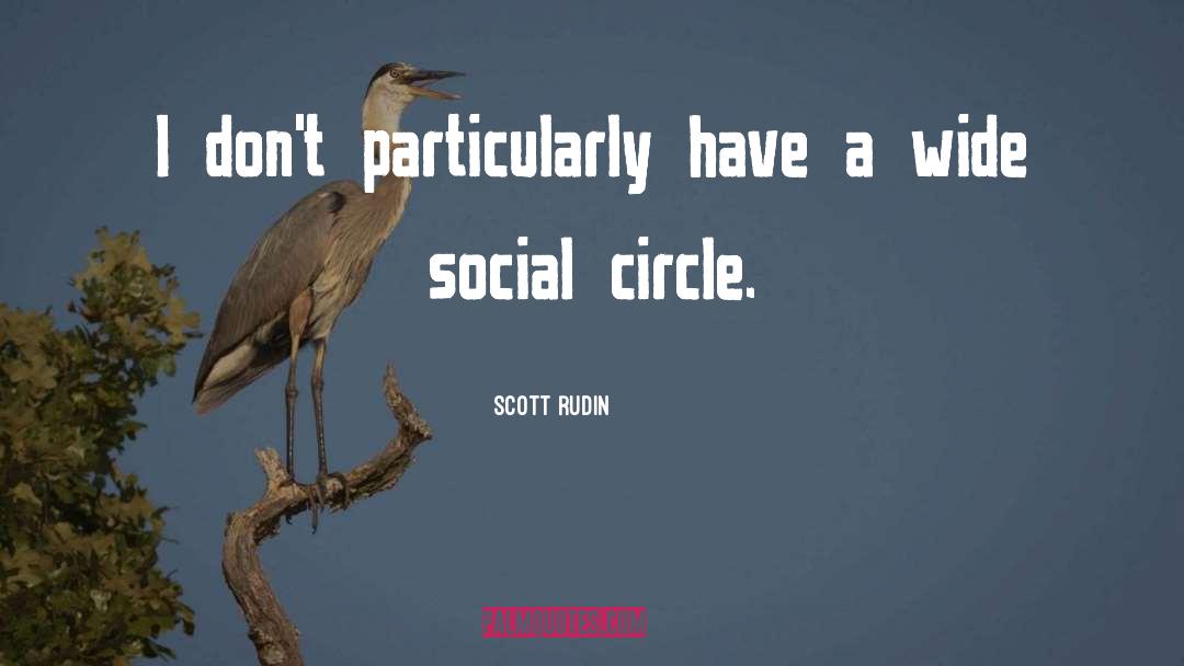 Social Reformer quotes by Scott Rudin