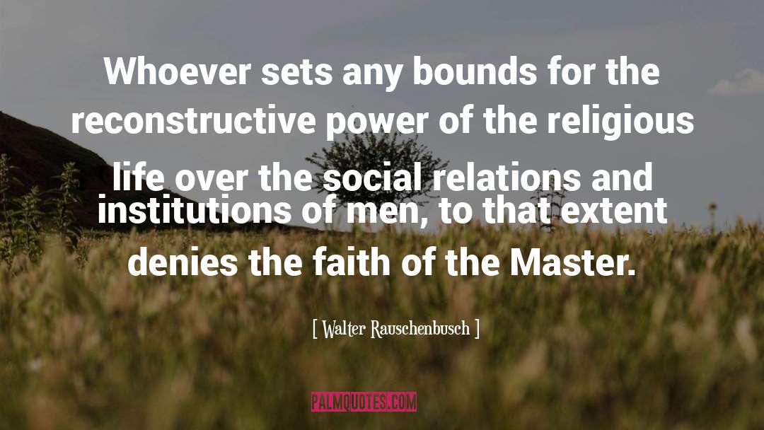 Social Relations quotes by Walter Rauschenbusch