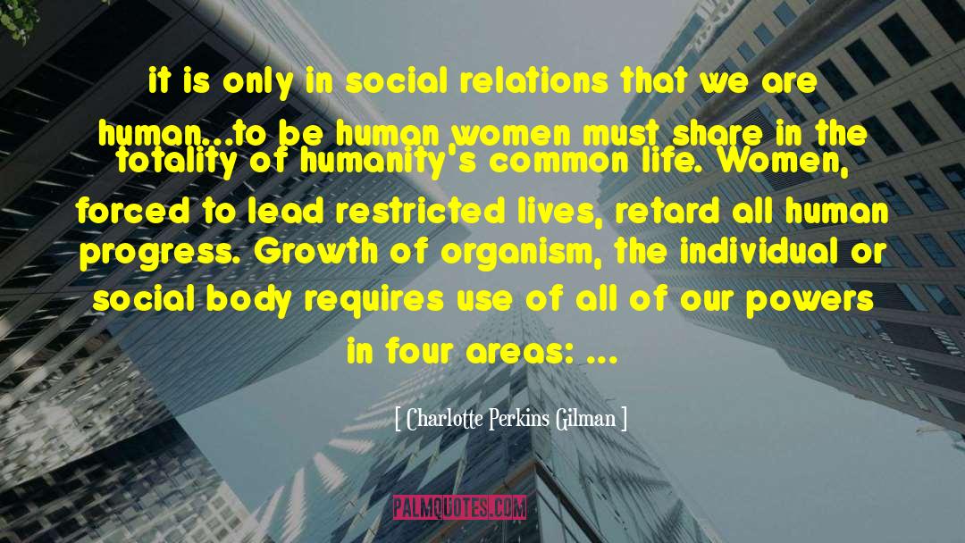 Social Relations quotes by Charlotte Perkins Gilman