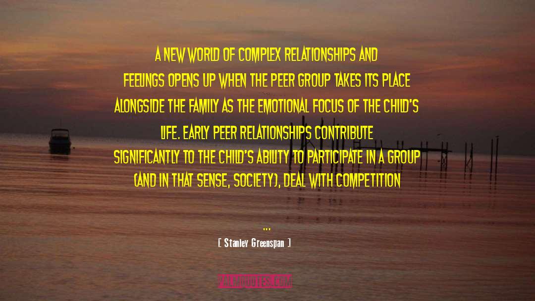 Social Relationships quotes by Stanley Greenspan