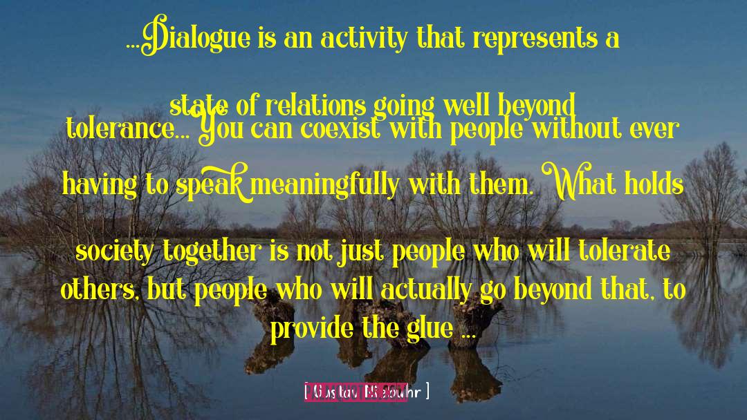 Social Relationships quotes by Gustav Niebuhr