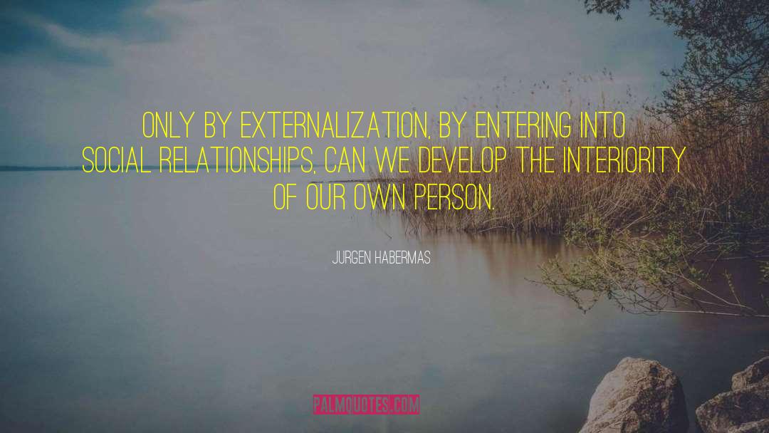 Social Relationships quotes by Jurgen Habermas
