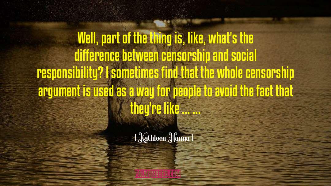 Social Responsibility quotes by Kathleen Hanna