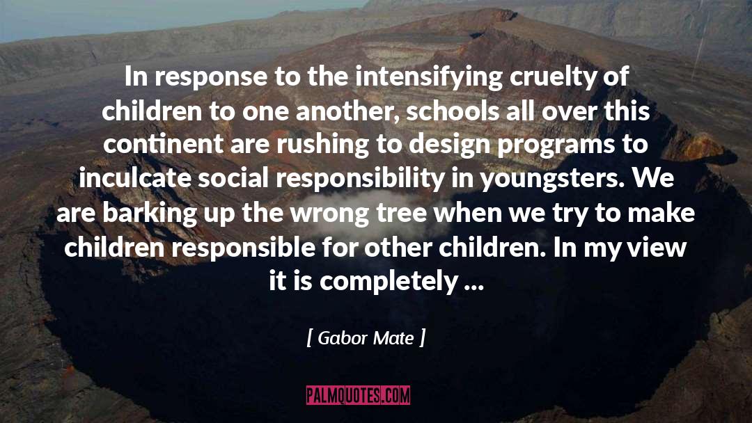 Social Responsibility quotes by Gabor Mate