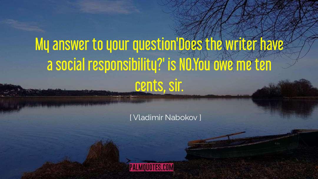 Social Responsibility quotes by Vladimir Nabokov