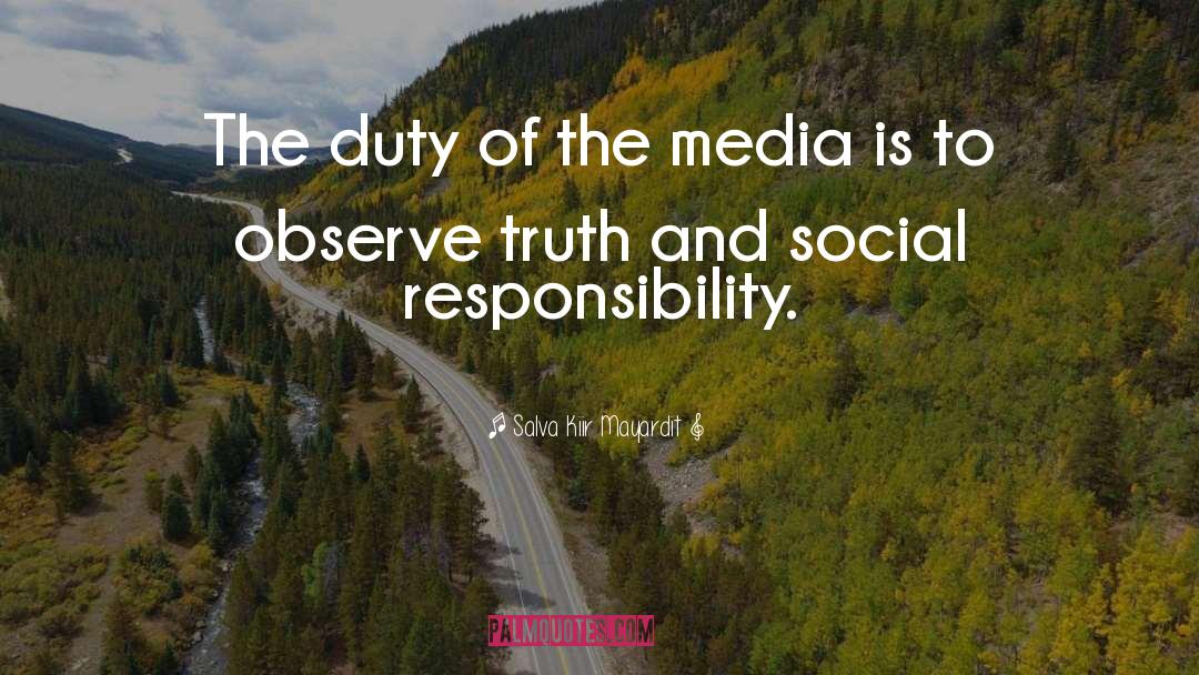 Social Responsibility quotes by Salva Kiir Mayardit