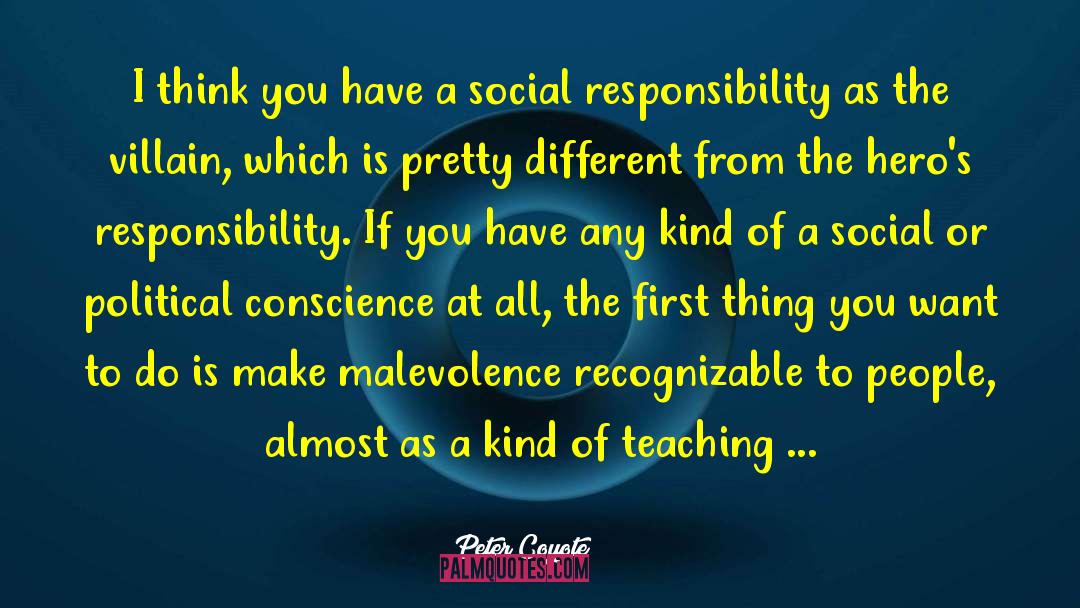 Social Responsibility quotes by Peter Coyote