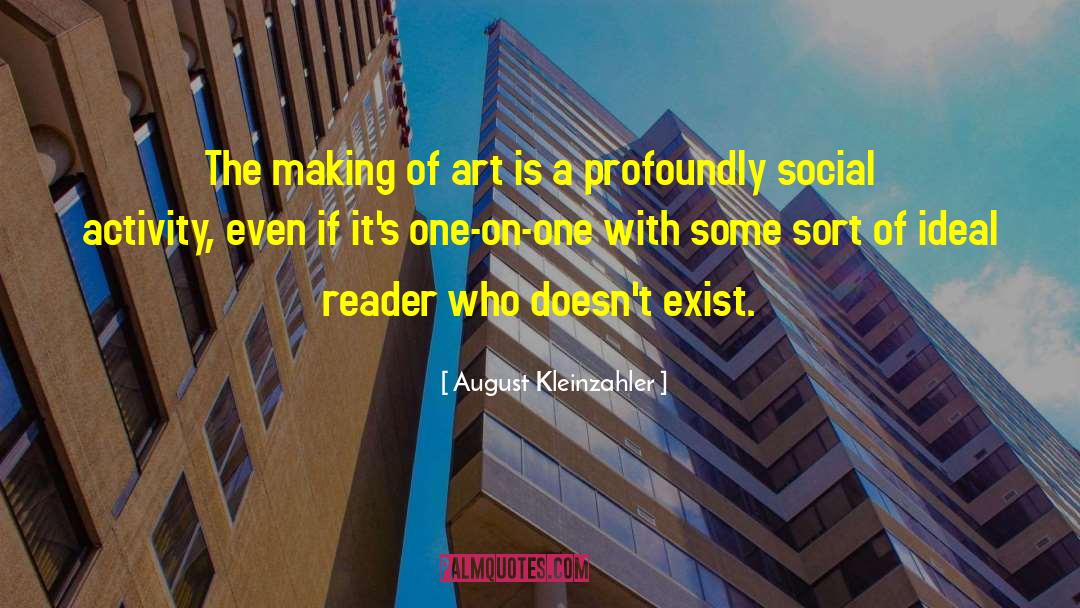 Social Responsility quotes by August Kleinzahler