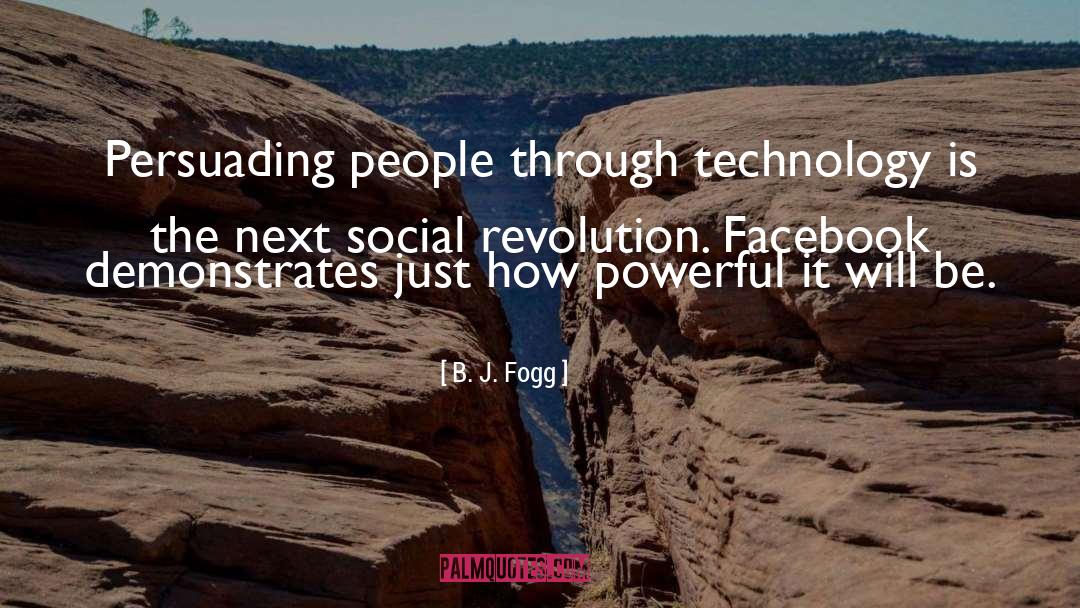 Social Revolution quotes by B. J. Fogg