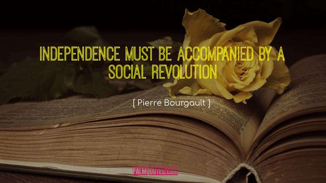 Social Revolution quotes by Pierre Bourgault