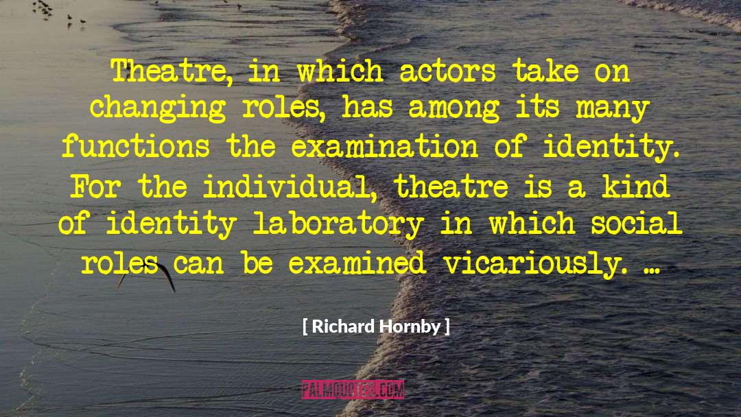Social Roles quotes by Richard Hornby