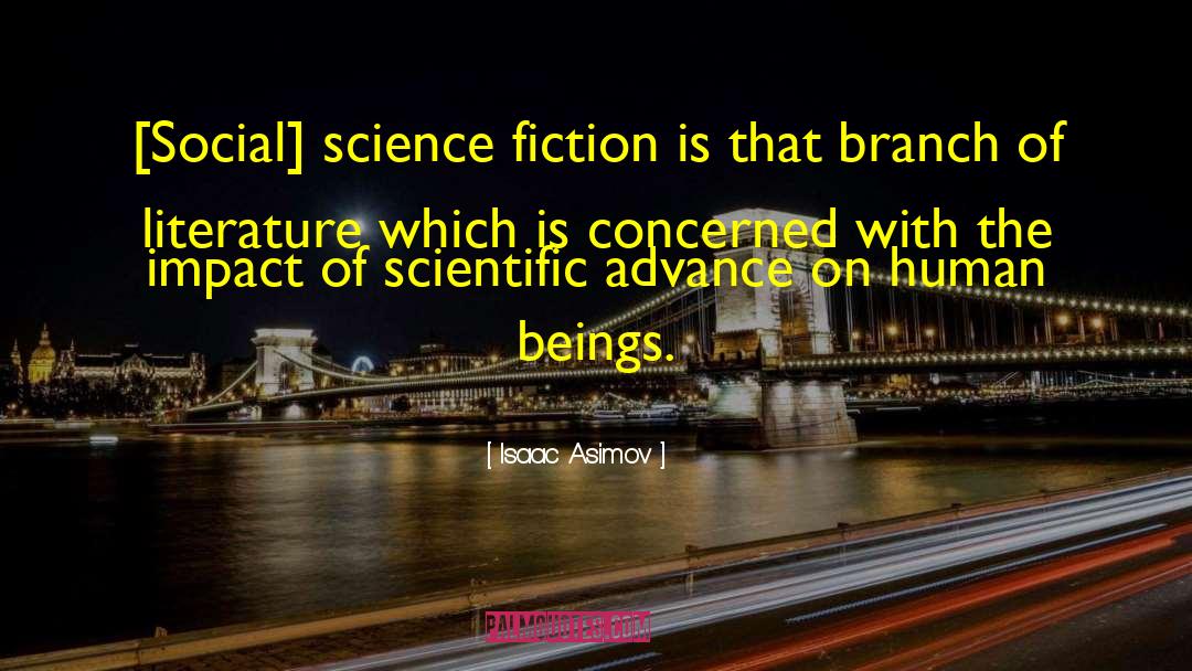 Social Science Fiction quotes by Isaac Asimov
