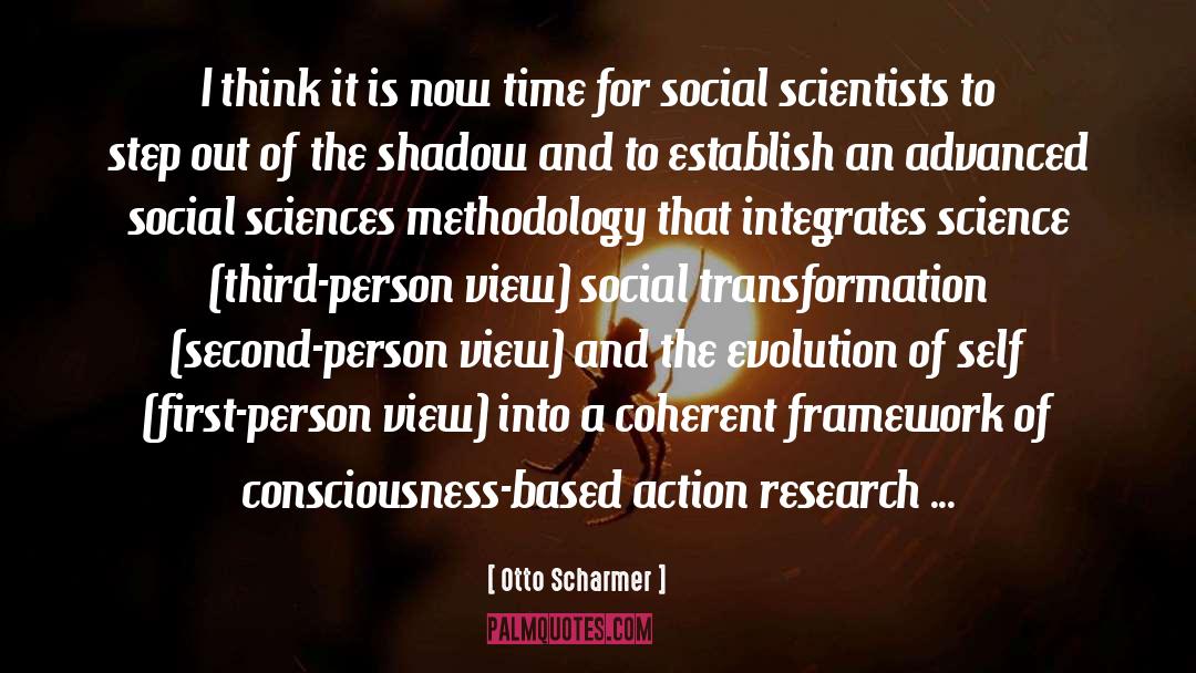 Social Sciences quotes by Otto Scharmer