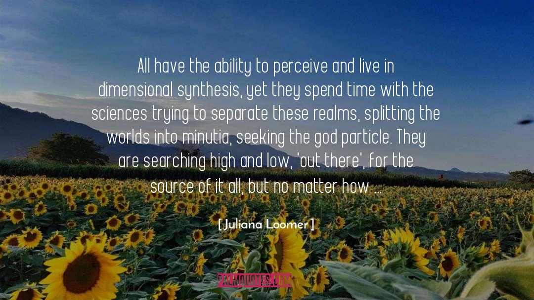 Social Sciences quotes by Juliana Loomer