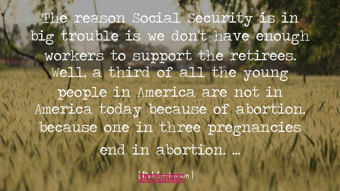 Social Security quotes by Rick Santorum