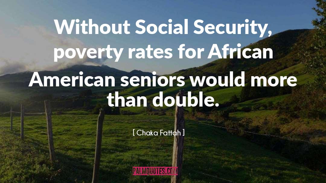 Social Security quotes by Chaka Fattah