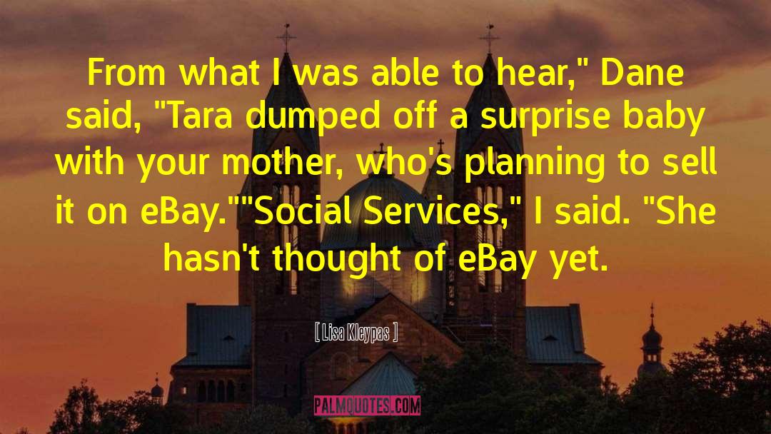 Social Services quotes by Lisa Kleypas