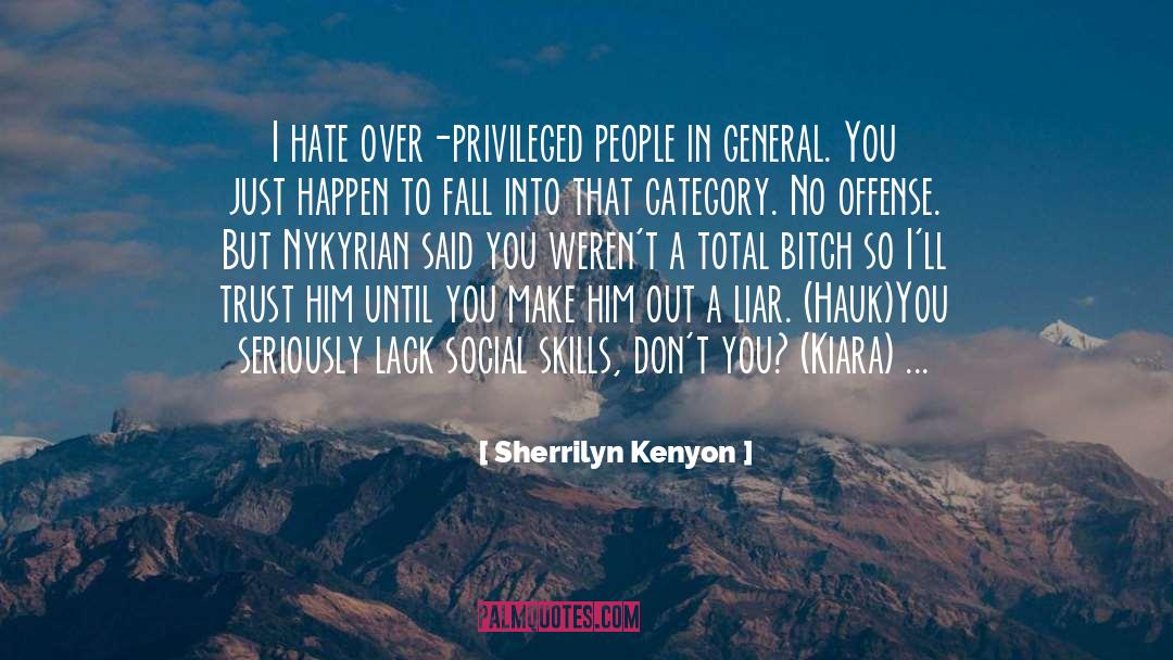 Social Skills quotes by Sherrilyn Kenyon