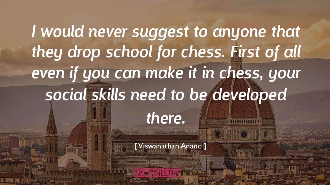 Social Skills quotes by Viswanathan Anand