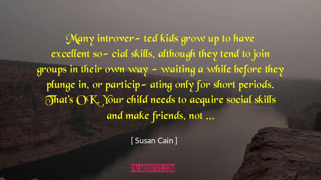 Social Skills quotes by Susan Cain