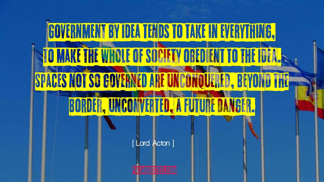Social Space quotes by Lord Acton