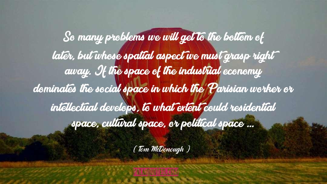 Social Space quotes by Tom McDonough