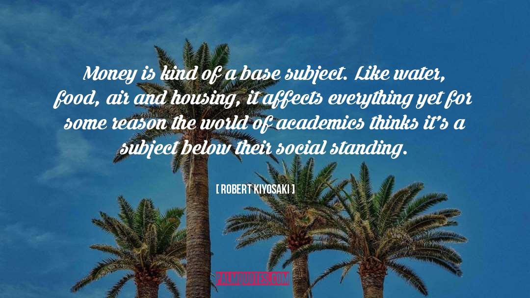 Social Standing quotes by Robert Kiyosaki