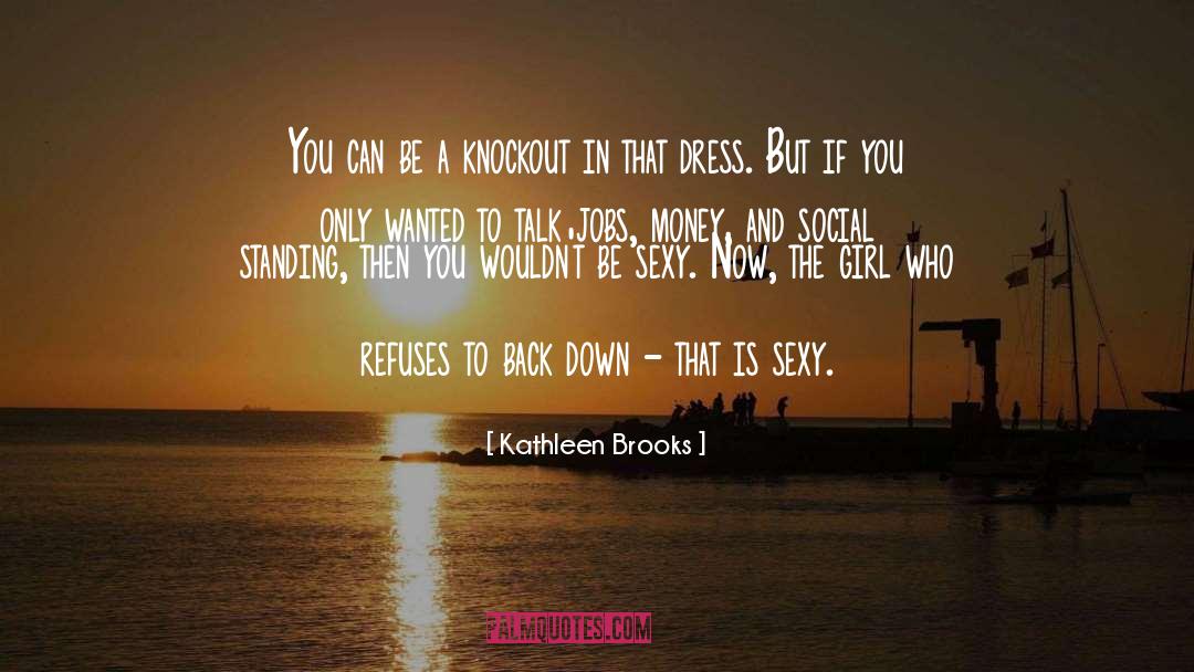 Social Standing quotes by Kathleen Brooks