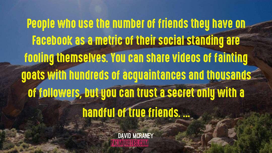 Social Standing quotes by David McRaney