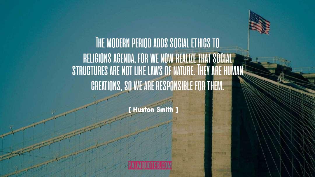 Social Structures quotes by Huston Smith