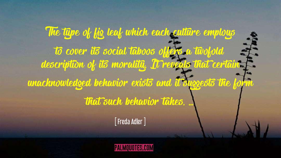 Social Taboos quotes by Freda Adler