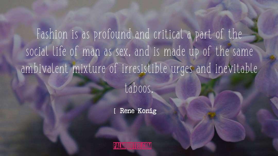 Social Taboos quotes by Rene Konig