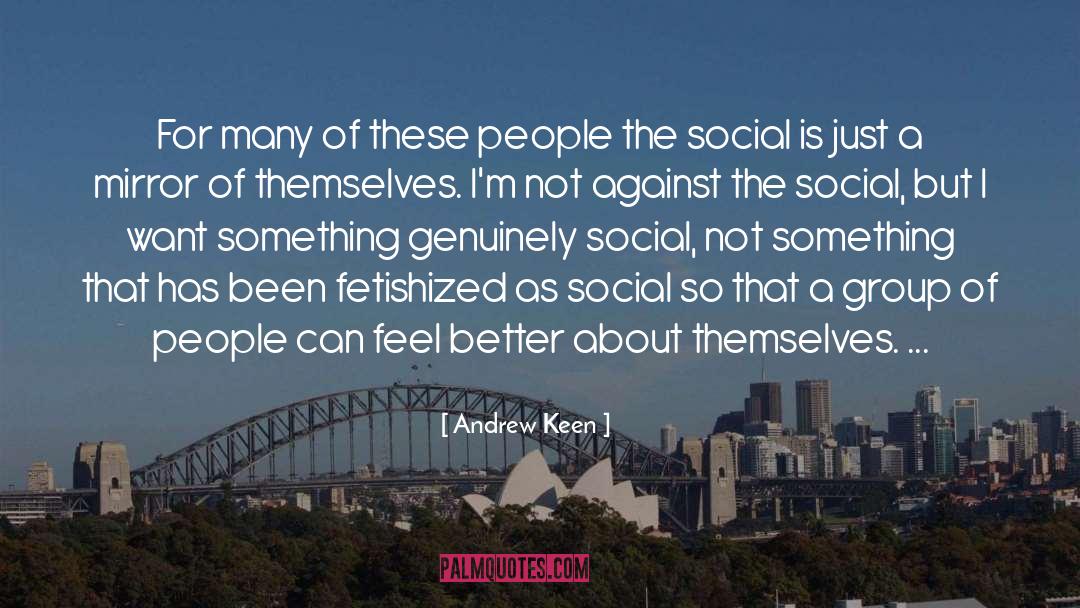 Social Tactic quotes by Andrew Keen