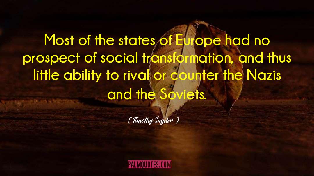 Social Transformation quotes by Timothy Snyder